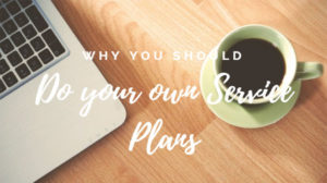 Why you should do your own services plans